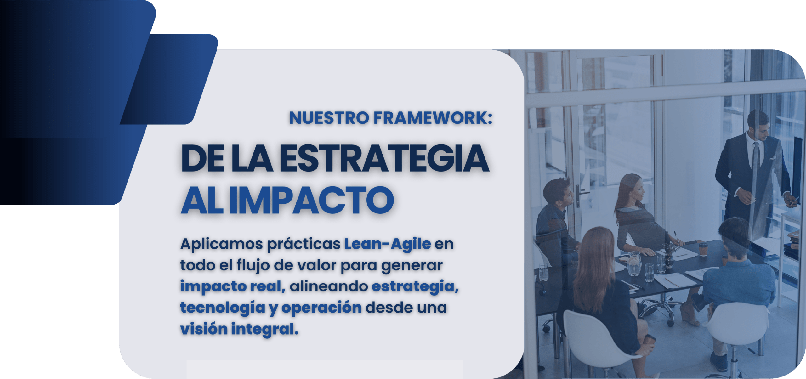 Nuestro framework lean-agile NAVI 3.0 genera una estrategia de impacto